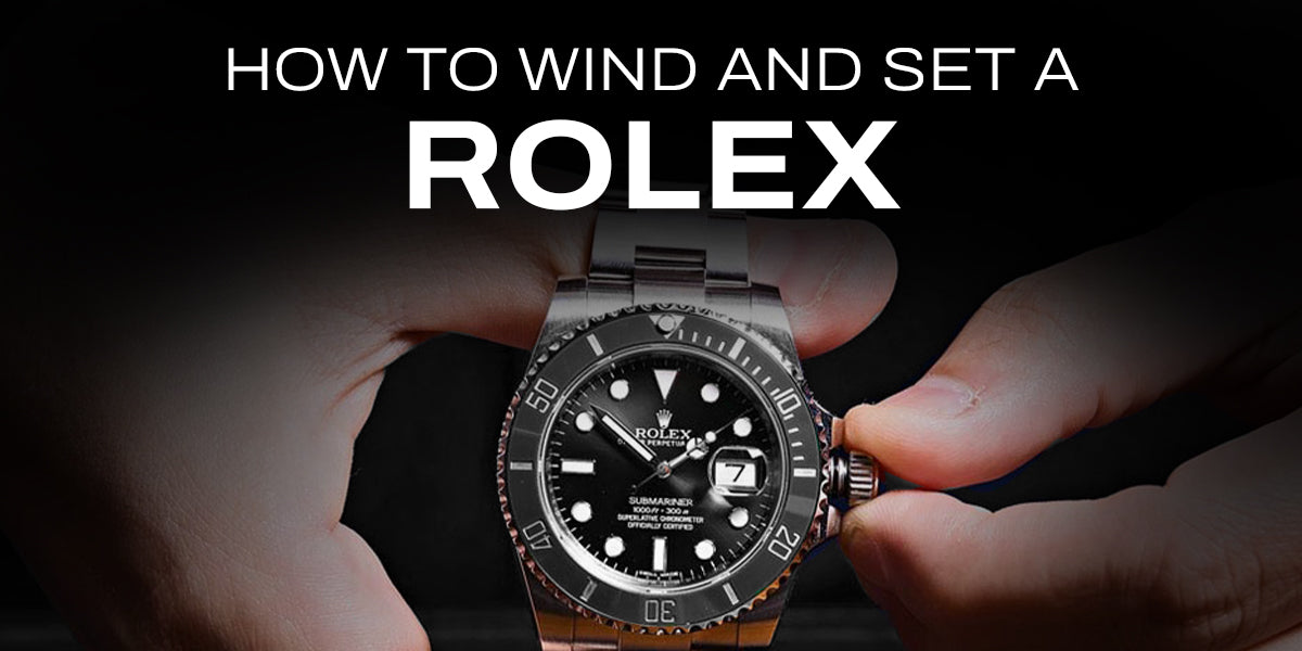 How to Wind and Set a Rolex